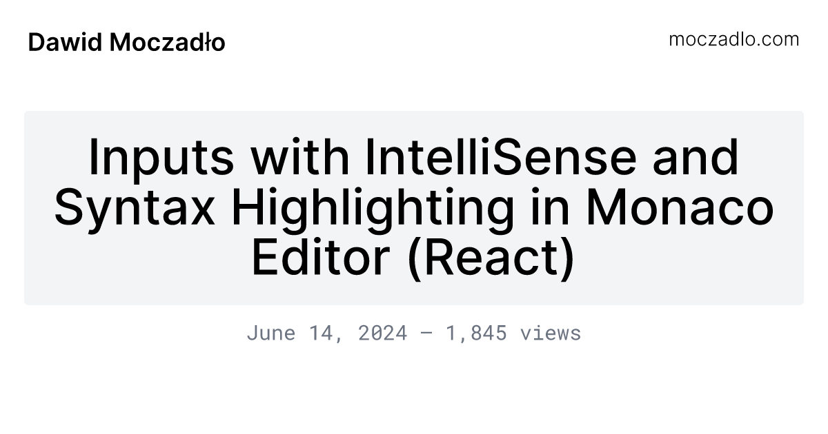 Inputs with IntelliSense and Syntax Highlighting in Monaco Editor (React)